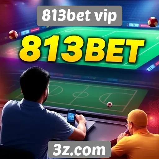 813bet vip apresenta novas opções de jogos ao vivo